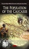 The Population of the Caucasus (Caucasus Region Political, Economic and Security Issues)