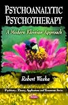 Psychoanalytic Psychotherapy: A Modern Kleinian Approach (Psychiatry-Theory, Applications and Treatments)