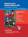 Plunkett's sports industry almanac 2014 the only comprehensive guide to the sports industry