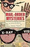 Mail-Order Mysteries: Real Stuff from Old Comic Book Ads!