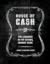 House of Cash: The Legacies of My Father, Johnny Cash