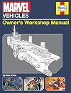 Marvel Vehicles: Owner's Workshop Manual (Haynes Manual)