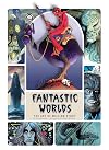 Fantastic Worlds: The Art of William Stout