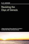 Revisiting the Days of Genesis: A Study of the Use of Time in Genesis 1-11 in Light of Its Ancient Near Eastern and Literary Context
