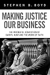 Making Justice Our Business: The Wrongful Conviction of Darryl Hunt and the Work of Faith