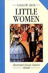 Little Women: Illustrated Classics (Illustrated Chosen Classics Retold)