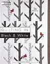 Quilting in Black and White Leisure Arts #5608