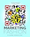 Marketing Fashion: A Global Perspective