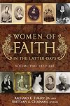 Women of Faith in the Latter-days, Volume 2: 1821-1845