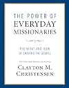 The Power of Everyday Missionaries: The What and How of Sharing the Gospel