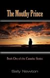 THE MOUTHY PRINCE: Book One of the Caradoc Series