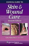Clinical Guide: Wound Care (Clinical Guide: Skin & Wound Care)