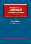 Professional Responsibility (University Casebook Series)