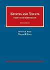 Estates and Trusts, 5th (University Casebook Series)