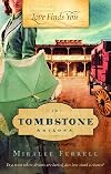 Love Finds You in Tombstone, Arizona