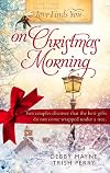 Love Finds You on Christmas Morning (2-in-1)