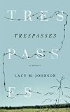 Trespasses: a memoir