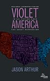 Violet America: Regional Cosmopolitanism in U.S. Fiction (New American Canon)
