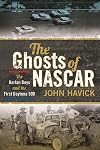 The Ghosts of NASCAR: The Harlan Boys and the First Daytona 500