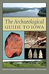 The Archaeological Guide to Iowa (Iowa and the Midwest Experience)
