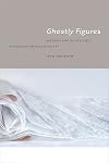 Ghostly figures : memory and belatedness in postwar American poetry
