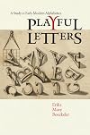 Playful letters : a study in early modern alphabetics