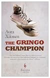 The Gringo Champion