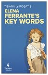 Elena Ferrante's Key Words