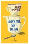 Barbara Isn't Dying