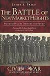 The Battle of New Market Heights: Freedom Will Be Theirs by the Sword (Civil War Series)