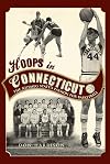 Hoops in Connecticut: The Nutmeg State's Passion for Basketball