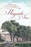 A History of Longfellow's Wayside Inn (Landmarks)