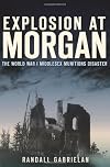 Explosion at Morgan: The World War I Middlesex Munitions Disaster