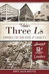 Toledo's Three Ls:: Lamson's, Lion Store and Lasalle's (Landmarks)