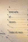 A Geography of Secrets