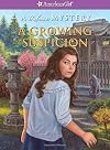 A Growing Suspicion: A Rebecca Mystery (American Girl Beforever Mysteries)