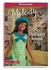 No Ordinary Sound: A Classic Featuring Melody (Beforever: Melody Classic)