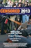 Censored 2013: The Top Censored Stories and Media Analysis of 2011-2012 (Censored: The News That Didn't Make the News -- The Year's Top 25 Censored Stories)