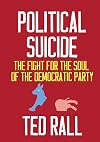 Political Suicide: The Fight for the Soul of the Democratic Party
