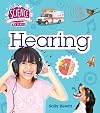 Hearing (Science in Action: The Senses)