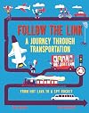 Follow the Link: A Journey Through Transportation: From Hot Lava to a Spy Rocket
