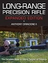 Long-Range Precision Rifle, Expanded Edition: The Complete Guide to Hitting Targets at Distance