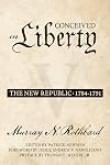 Conceived in Liberty, Volume V: The New Republic
