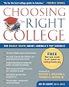 Choosing the Right College 2012-13: The Whole Truth about America's Top Schools