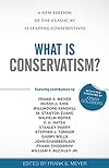 What is Conservatism?