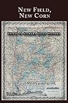 New Field, New Corn: Essays in Alabama Legal History