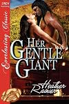 Her Gentle Giant, Part 1: No Regrets [Divine Creek Ranch 2] (Siren Publishing Everlasting Classic)