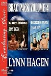 Brac Pack, Volume 4 [Keata's Promise: George's Turn] [The Lynn Hagen Collection] (Siren Publishing Everlasting Classic Manlove)