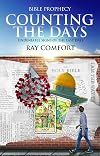Counting the Days: Undeniable Signs of the Last Days