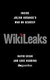 WikiLeaks: Inside Julian Assange's War on Secrecy